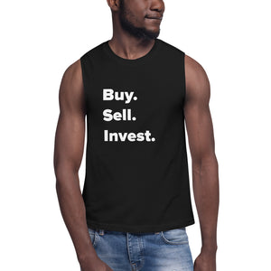 Buy. Sell. Invest. Muscle Shirt
