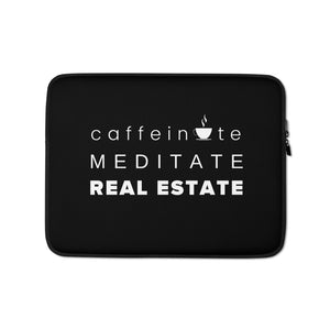 Caffeinate Meditate Real Estate Laptop Sleeve