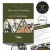 The Cost of Waiting - Real Estate Lead Magnet