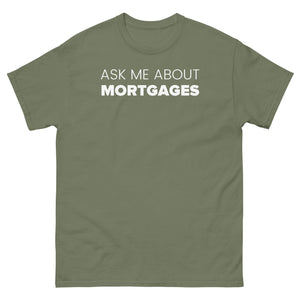 Tactical Green Ask Me About Mortgages Unisex T-shirt