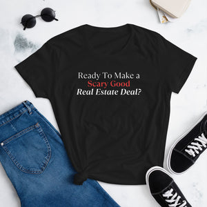 Ready To Make A Scary Good Real Estate Deal Women's short sleeve t-shirt