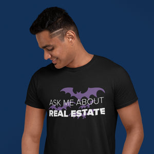Halloween Bats Ask Me About Real Estate Unisex T-Shirt