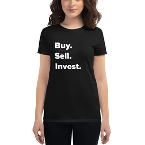 Women's Fit Buy. Sell. Invest. t-shirt