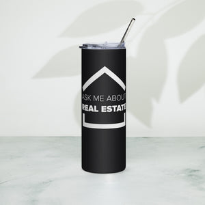 Ask Me About Real Estate Stainless Steel Tumbler
