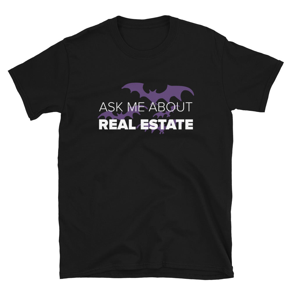 Halloween Bats Ask Me About Real Estate Unisex T-Shirt