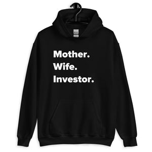 Mother. Wife. Investor. Women's Hoodie